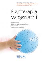 Fizjoterapia w geriatrii - Katarzyna Wieczorowska-Tobis