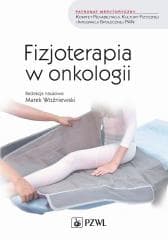 Fizjoterapia w onkologii - Marek Woźniewski