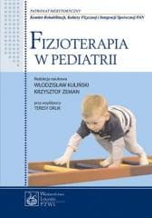 Fizjoterapia w pediatrii - Maria Borkowska, Grażyna Banaszek, Jarosław Czubak