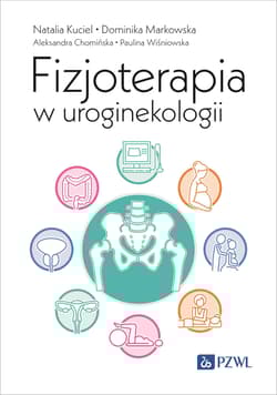 Fizjoterapia w uroginekologii - Praca zbiorowa