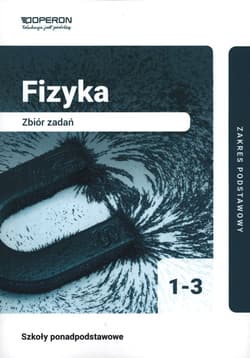 Fizyka 1-3 Zbiór zadań Zakres podstawowy Liceum i technikum - Grzegorz Kornaś