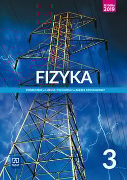 Fizyka 3 Podręcznik Zakres podstawowy Szkoła ponadpodstawowa - Lehman Ludwik, Polesiuk Witold, Wojewoda Grzegorz F.