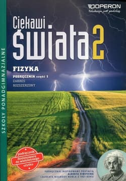 Fizyka Ciekawi świata 2 Podręcznik wieloletni Część 1 Zakres rozszerzony Szkoła ponadgimnazjalna