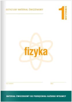 Fizyka GIM 1 Dotacyjny materiał ćw. OPERON - Praca zbiorowa