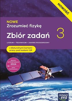 Fizyka LO 3 Nowe Zrozumieć fizykę zbiór + KP ZR - Praca zbiorowa