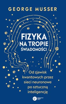 Fizyka na tropie świadomości. - ebook - George Musser
