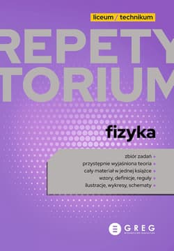 Fizyka. Repetytorium liceum/technikum 2023 - Praca zbiorowa