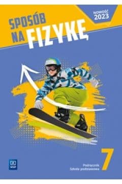 Fizyka Sposób na fizykę podręcznik klasa 7 szkoła podstawowa - Praca zbiorowa