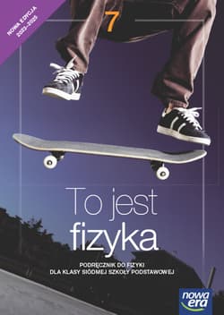 Fizyka to jest fizyka NEON podręcznik dla klasy 7 szkoły podstawowej EDYCJA 2023-2025 - Śliwa Weronika
