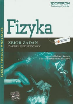 Fizyka Zbiór zadań Zakres podstawowy Szkoły ponadgimnazjalne