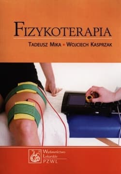 Fizykoterapia w.2013 - Mika Tadeusz, Wojciech Kasprzak