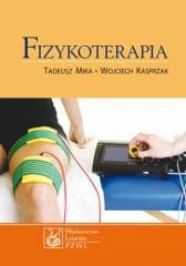 Fizykoterapia w.2013 - Mika Tadeusz, Wojciech Kasprzak