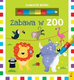 Flamaster wodny Zabawa w zoo - Opracowanie Zbiorowe