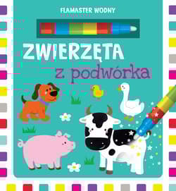 Flamaster wodny Zwierzęta z podwórka - Opracowanie Zbiorowe