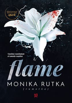 Flame - Monika Rutka