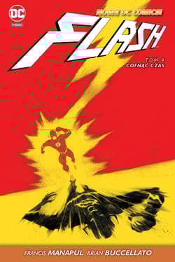 Flash - Cofnąć czas Tom 4 - Manapul Francis, Buccellato Brian