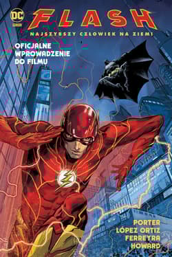 Flash. Najszybszy Człowiek na Ziemi - Opracowanie Zbiorowe