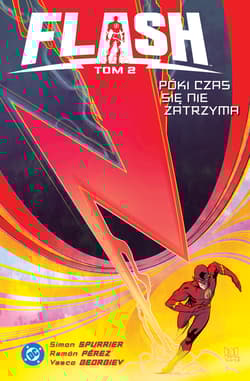 Flash. Tom 2. Póki czas się nie zatrzyma - Spurrier Simon