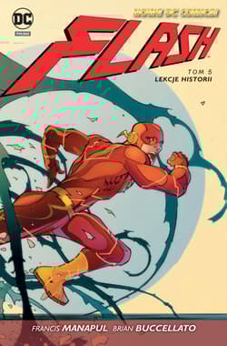 Flash Tom 5 Lekcje historii - Dubuc Nicole, Zircher Partick, Basri Sami, Googe Neil