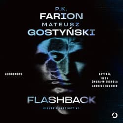 Flashback - audiobook - Mateusz Gostyński, P. K.  Farion