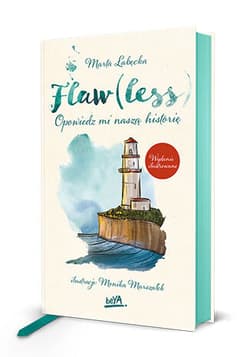 Flaw(less) Opowiedz mi naszą historię. Wydanie ilustrowane - Marta Łabecka