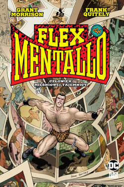 Flex Mentallo. Człowiek Mięśniowej Tajemnicy - null, Quitely Frank, Grant Morrison