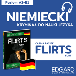 Flirts / Flirt. Niemiecki kryminał językowy - audiobook - Łuniewska Krystyna, Carina Rassek