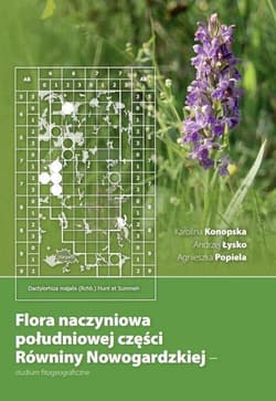 Flora naczyniowa południowej części Równiny... - Karolina Konopska,  Łysko Andrzej, Agnieszka Popie
