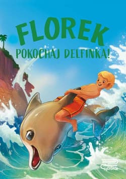 Florek Pokochaj delfinka!