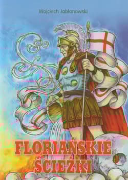 Floriańskie ścieżki - Wojciech Jabłonowski