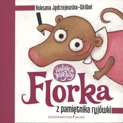 Florka Z pamiętnika ryjówki