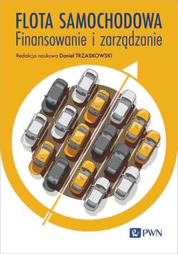 Flota samochodowa. Finansowanie i zarządzanie - Praca zbiorowa