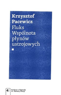 Fluks Wspólnota płynów ustrojowych - Krzysztof Pacewicz