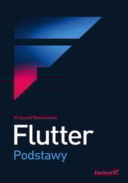Flutter. Podstawy - Baranowski Krzysztof