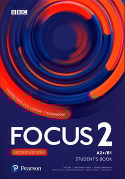 Focus Second Edition 2 Student Book + Digital Resource + Ebook Liceum technikum Poziom A2+/B1 - Praca zbiorowa