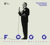 Fogg. Pieśniarz Warszawy - Młynarski-Masecki Jazz Camerata Varsoviensis
