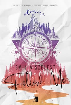 Follow Me. We. Tom 1 - Emilia Szelest