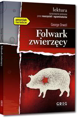 Folwark zwierzęcy - George Orwell