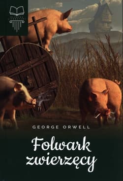 Folwark zwierzęcy - George Orwell