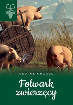 Folwark zwierzęcy - George Orwell