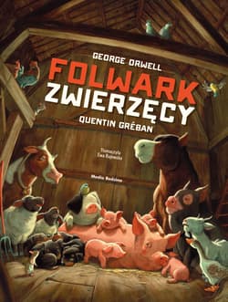 Folwark zwierzęcy - George Orwell