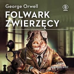 Folwark Zwierzęcy - audiobook - George Orwell