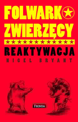 Folwark zwierzęcy. Reaktywacja