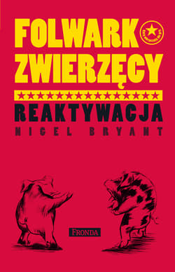 Folwark zwierzęcy. Reaktywacja - ebook - Nigel Bryant