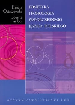 Fonetyka i fonologia współczesnego języka polskiego - Ostaszewska Danuta, Jolanta Tambor