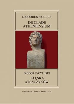Fontes Historiae Antiquae XLIII: Diodor Sycylijski, Klęska Ateńczyków - Turasiewicz Romuald