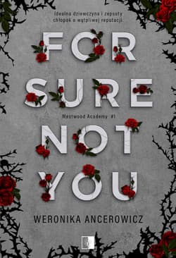 For Sure Not You wyd. kieszonkowe - Weronika Ancerowicz