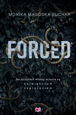 Forced - Monika Magoska-Suchar