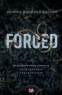 Forced - Monika Magoska-Suchar