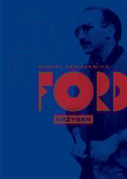Ford Reżyser - Michał Danielewicz